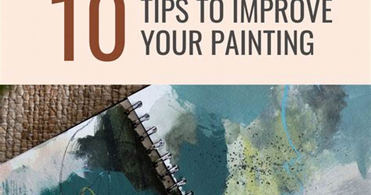 Tips on Painting