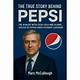 Todd Hoffman Pepsi: the Untold Story Behind the Cola Giant