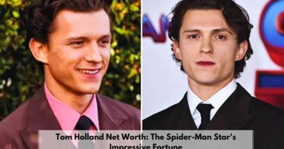 Tom Holland Net Worth