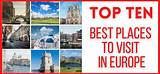 Top 10 Places to Visit in Europe