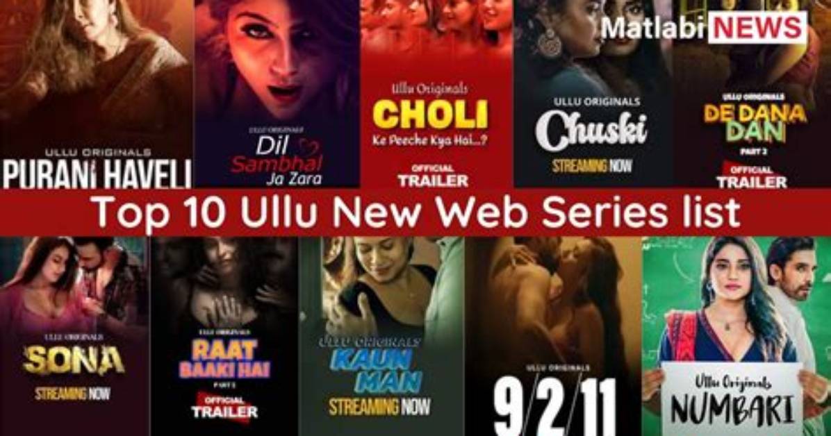 Top Ullu Web Series: Complete List & More!
