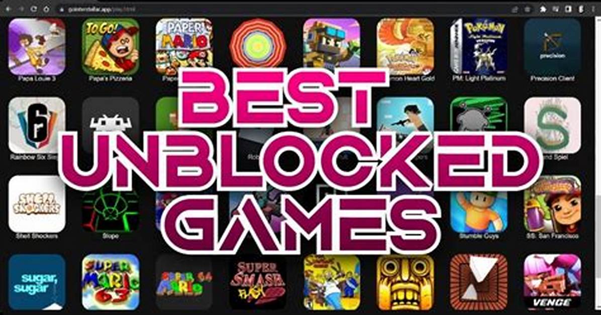 Top Unblocked Games to Play Now: Ultimate Guide for Endless Fun