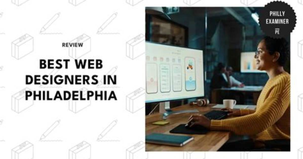 Top Web Designer in Philadelphia: Expertise, Trends, and Services