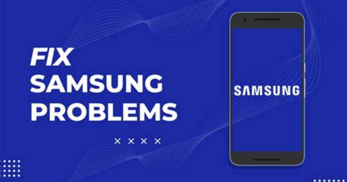 Troubleshooting Samsung