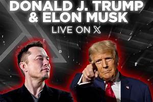 Trump and Elon Live: a Unique Intersection of Politics and Technology