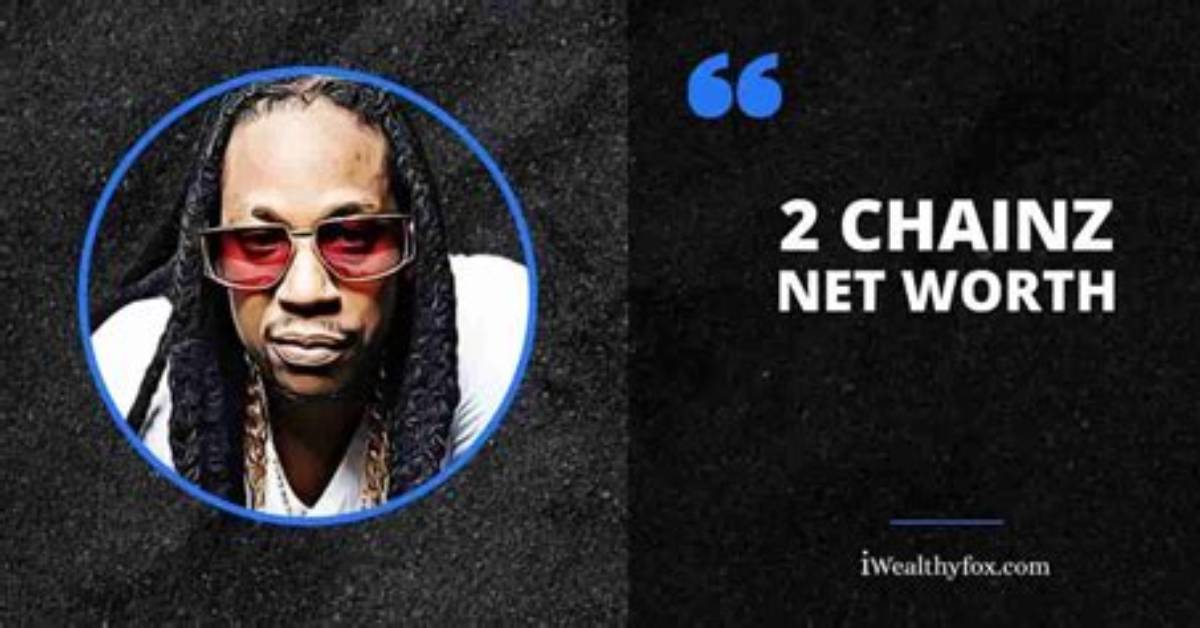 Two Chainz Net Worth How Much Is Two
