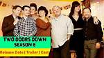 Two Doors Down Season 8 Release Date: Recap, Cast, Review, Spoilers, Streaming, Schedule & Where to Watch? Two Doors Down Season 8 Release Datetwo Doors Down Season 8 Release Date: Recap, Cast, Review, Spoilers, Streaming, Schedule & Where to Watch? - Sarkariresult