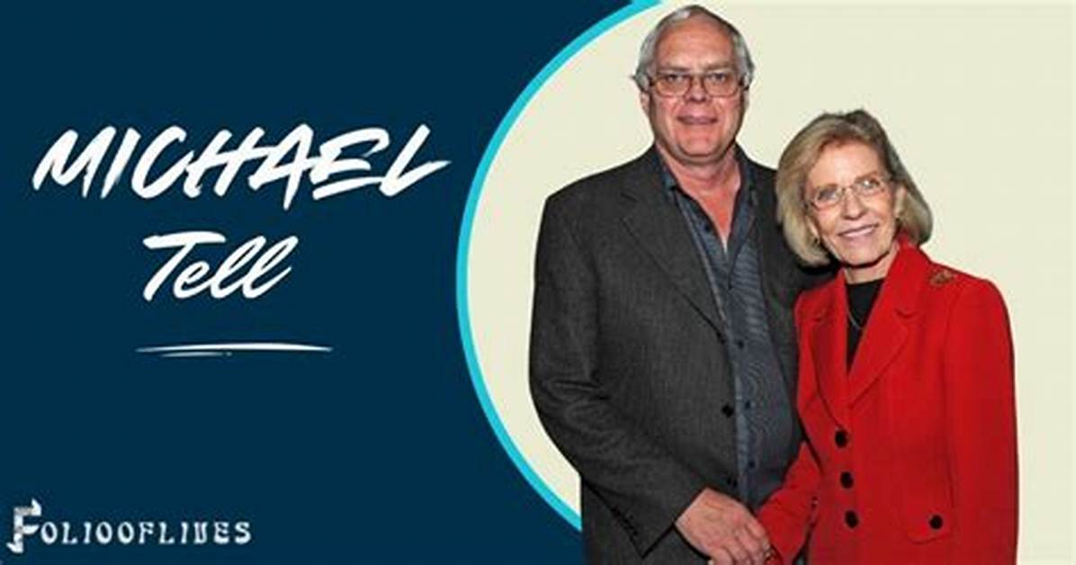 Ultimate Guide to Michael Tell: Discover His Story and Expertise in [Year]