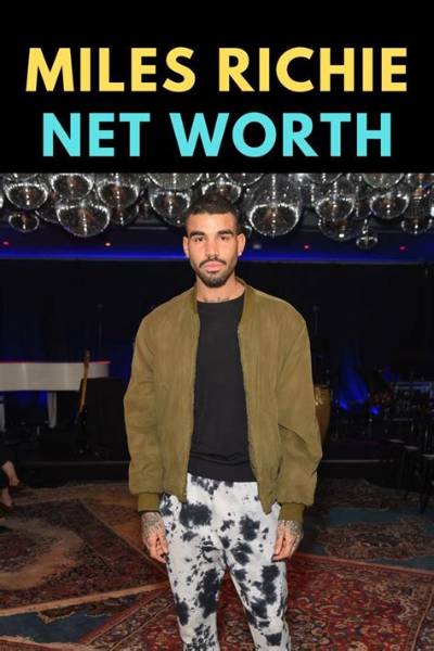 Ultimate Guide to Miles Richie's Net Worth: Breakdown and Analysis