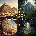 Uncover Lost Civilizations and Ancient Wisdom