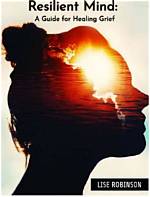 Uncovering Grief, Resilience, and Healing