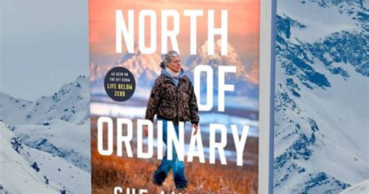 Uncovering the Extraordinary Life of Sue Aikens Surviving in the Frigid Wilderness Of