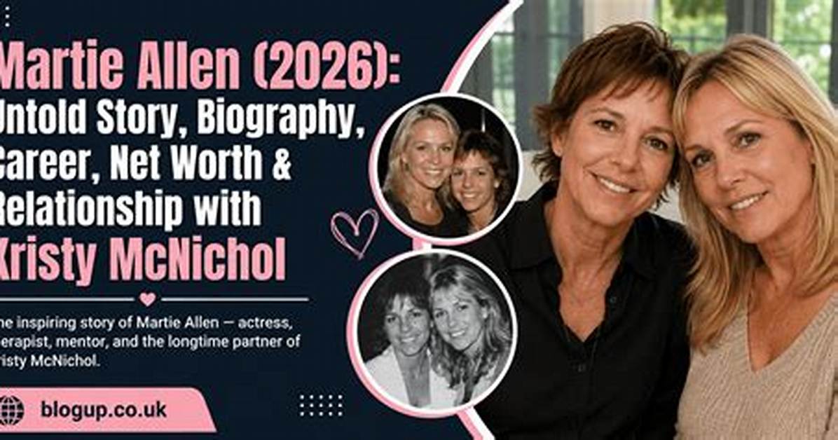 Uncovering the Untold Story of Martie Allen and Kristy Mcnichols: Fame, Fortune, and Family
