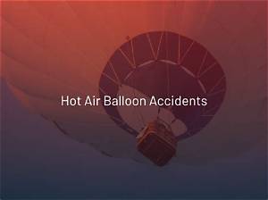 Understanding Air Balloon Accidents: Causes, Prevention, and Safety Measures