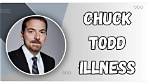 Understanding Chuck Todd's Illness: a Comprehensive Guide