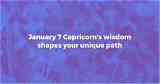 Understanding the January 7 Zodiac: Traits, Compatibility, and More
