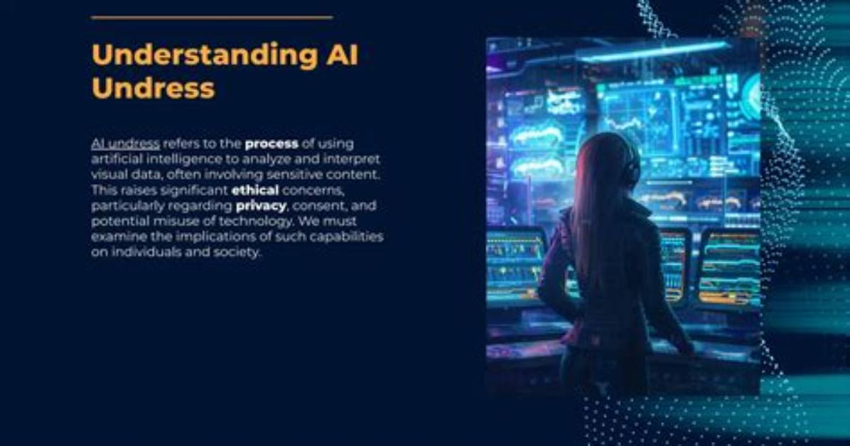 Understanding Undress Ai a: the Future of Digital Innovation