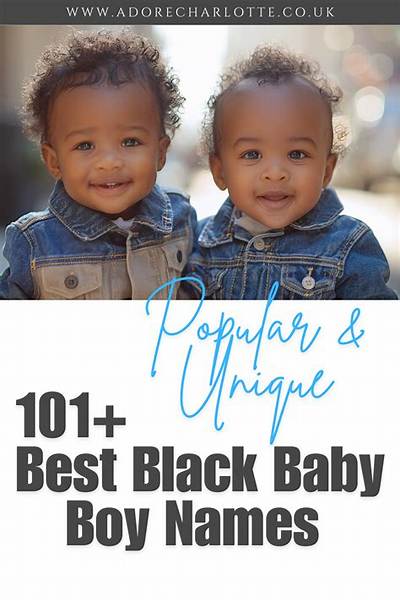 Unique and Meaningful Black Boy Names: a Comprehensive Guide