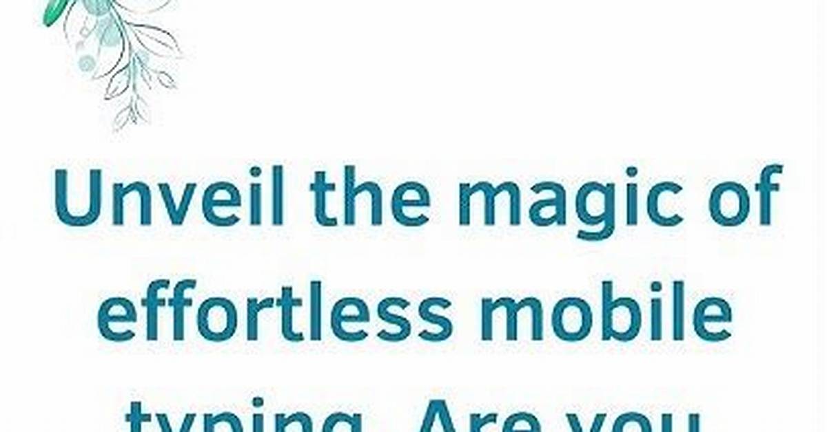 Unleash the Secrets of Texting Mastery: the Ultimate Guide to Effective Communication