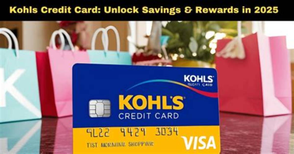 Unlock Exclusive Perks Kohl S Credit