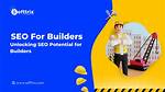 Unlocking the Potential of Construction Company Seo