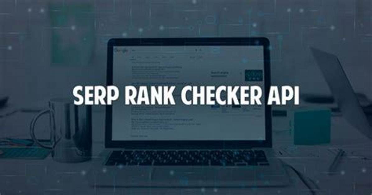 Unlocking the Power of Keyword Rank Api: Your Ultimate Guide