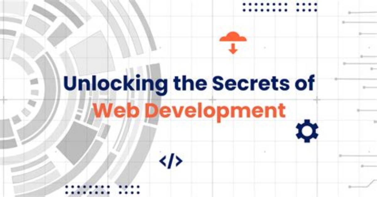 Unlocking the Secrets of Web Development