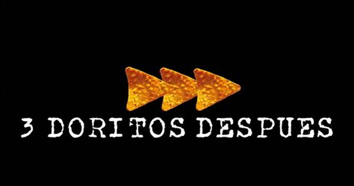 Unpacking the Viral Phenomenon 3 Doritos Despu%C3%A9S 400. Jpg