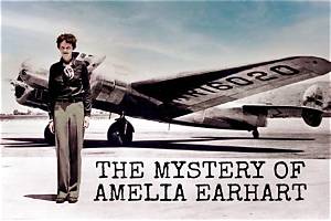 Unraveling the Mystery of Amelia Earhart's Disappearance: a Deep Dive