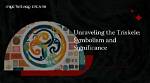 Unraveling the Symbolism and Significance