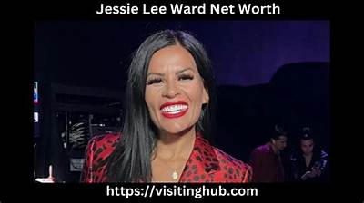 Unveiling Jessie Lee Net Worth: a Deep Dive into Her Success and Wealth