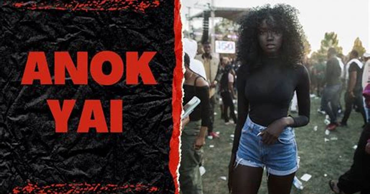 Unveiling the Enigma: Who Is Anok Yai?