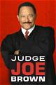 Unveiling the Lives of Judge Joe Brown's Wives