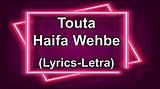 Unveiling the Magic: Touta Haifa Wehbe Lyrics English Translation