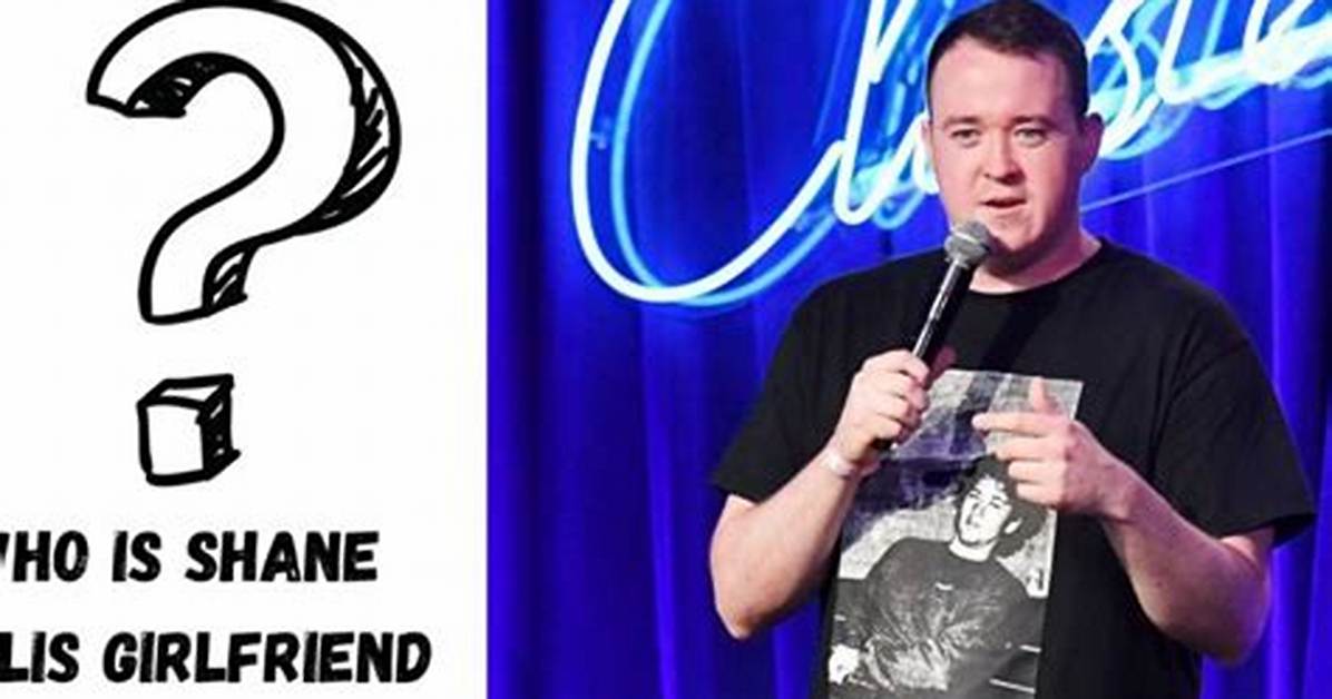 Unveiling the Nationality of Comedian Shane
