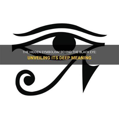 Unveiling the Profound Meaning of Black Eye Symbolism