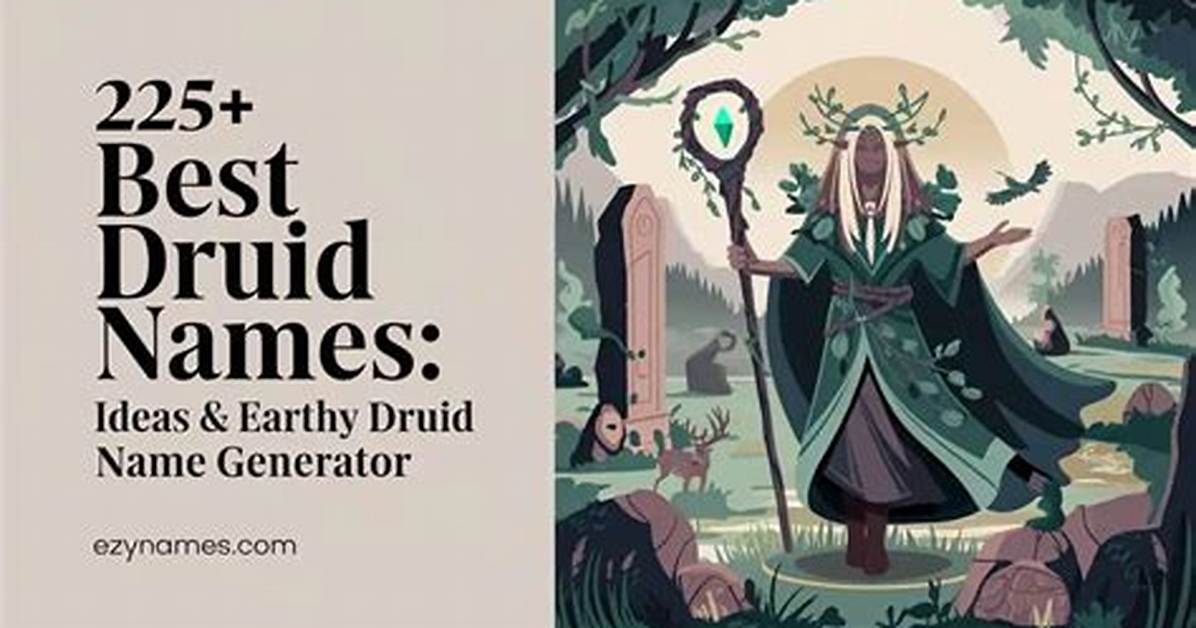 Unveiling the Secrets of Ancient Druid Names a Comprehensive