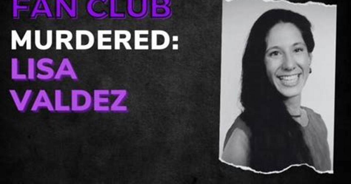 Unveiling the Truth: Lisa Valdez Murdered