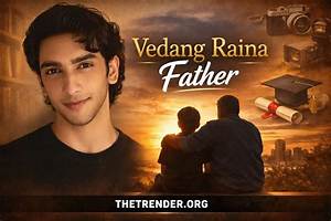 Vedang Raina's Father: Who Is He?