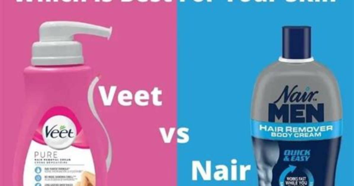 Veet vs Nair: Which Hair Removal Cream Is Right for You?