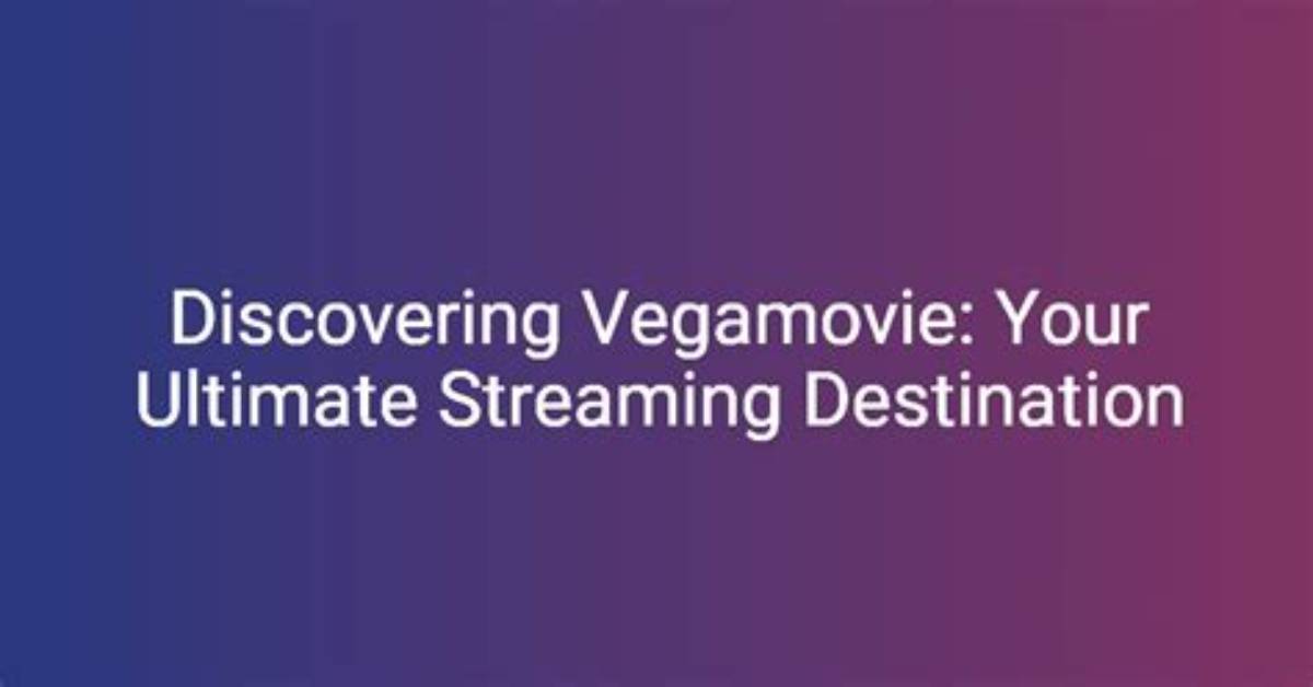 Vegamovie. Com: Your Ultimate Destination for High-Quality Movies
