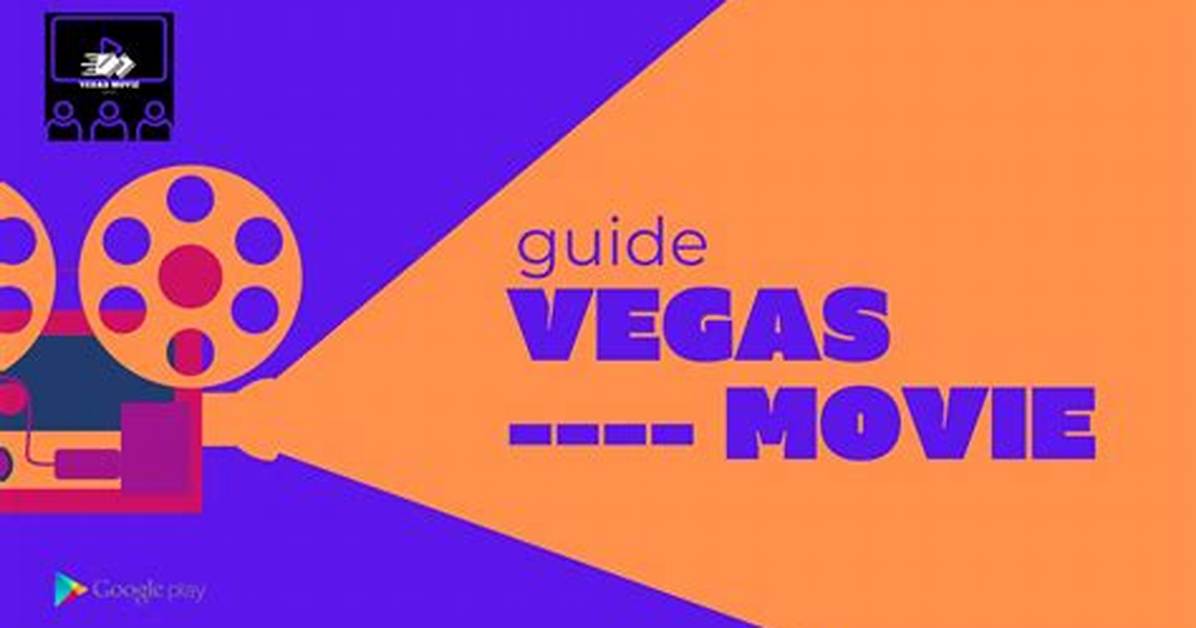 Vegasmovie 2.0: the Ultimate Guide to Streaming Movies Online