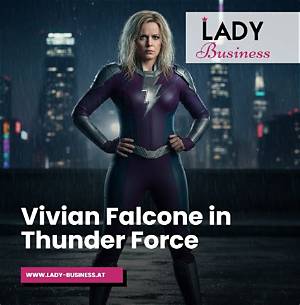 Vivian Falcone Thunder Force: the Ultimate Guide to Her Character and Impact