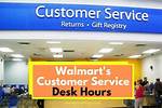 Walmart Service Desk Closing Hours Decoded