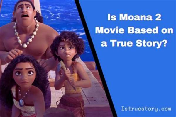 Was Moana Based on a True Story?