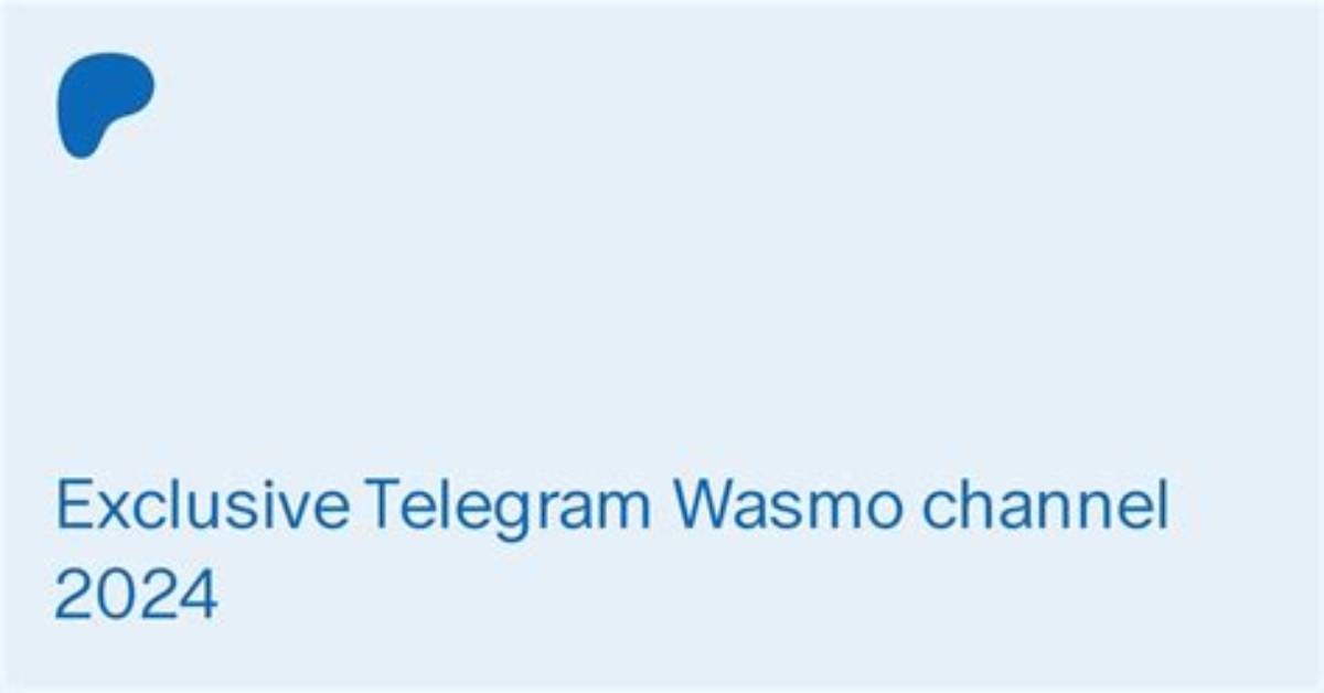 Wasmo Telegram Links Access Now: Explore the Ultimate Guide for 2024-2025