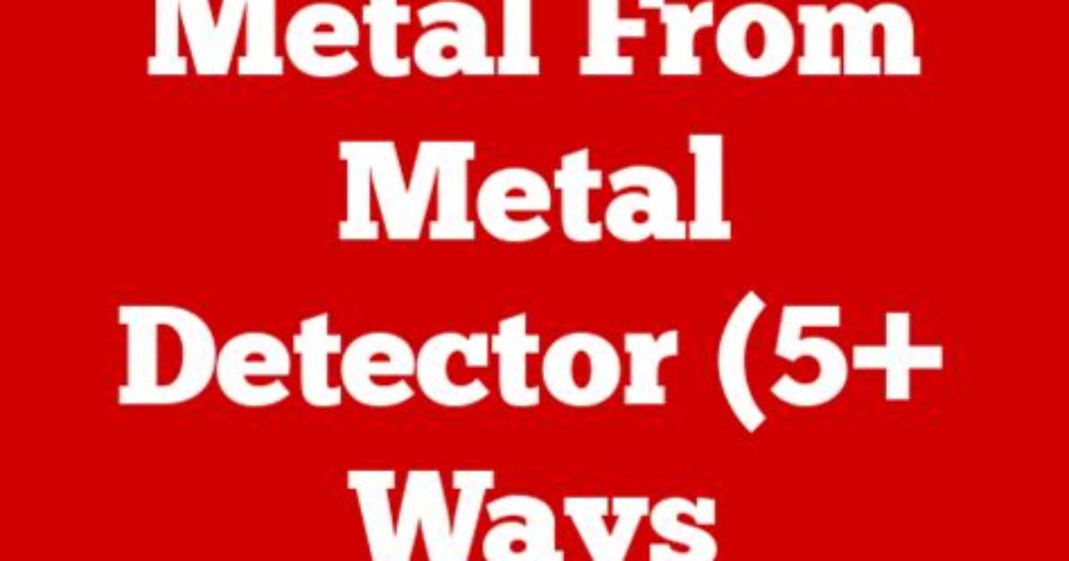Ways to Hide Metal