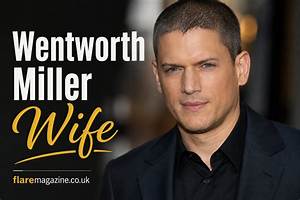 Wentworth Miller Relationship Status: Unraveling the Truth