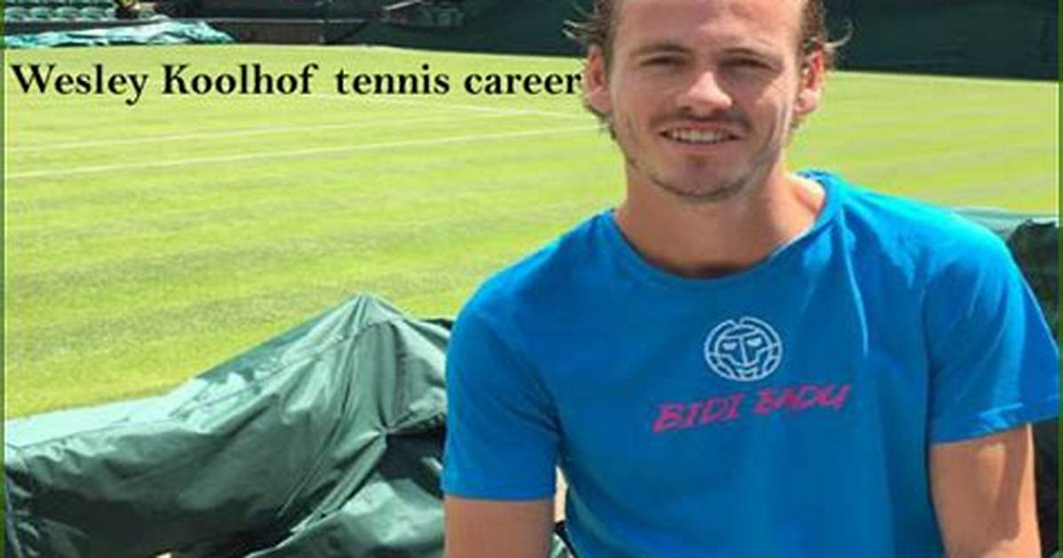 Wesley Koolhof Height, Weight, Net Worth, Age, Birthday, Wikipedia, Who, Nationality, Biography