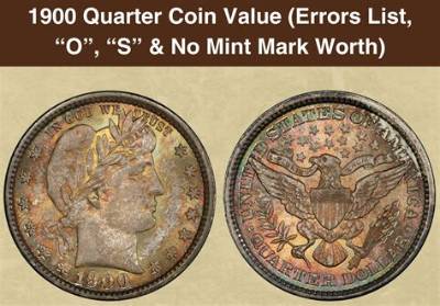 What 1900 Quarters Are Valuable?